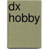 Dx hobby door Vastenhoud