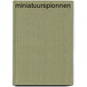 Miniatuurspionnen door Wahl
