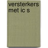 Versterkers met ic s by Wirsum