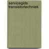 Servicegids transistortechniek by Hans Werner Richter