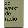 Zo werkt de radio door Aisberg