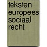 Teksten Europees sociaal recht door Zeyen