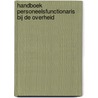 Handboek personeelsfunctionaris bij de overheid by G.M. Buys