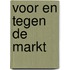 Voor en tegen de markt