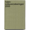 Halen volksverzekeringen 2000 by Levelt-Overmars