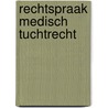 Rechtspraak medisch tuchtrecht door Rang