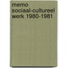 Memo sociaal-cultureel werk 1980-1981 by Unknown