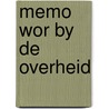 Memo wor by de overheid by Heymann