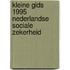 Kleine gids 1995 nederlandse sociale zekerheid