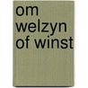 Om welzyn of winst by Hoeven