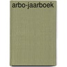 Arbo-jaarboek door Onbekend