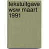 Tekstuitgave wsw maart 1991 by Riegen