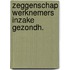 Zeggenschap werknemers inzake gezondh.