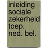Inleiding sociale zekerheid toep. ned. bel. by Veldkamp