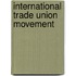 International trade union movement