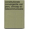 Constitutionele convergentie van pers, omroep en telecommunicatie by L. Asscher