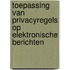 Toepassing van privacyregels op elektronische berichten