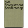 Gids geregistreerd partnerschap door A. Heida