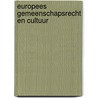 Europees gemeenschapsrecht en cultuur door H.S.J. Albers