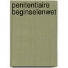 Penitentiaire beginselenwet by Unknown