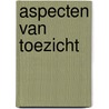 Aspecten van toezicht door H.J. Sachse