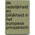 De redelijkheid en billijkheid in het Europese privaatrecht