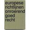 Europese richtlijnen onroerend goed recht by A.A. van Velten