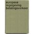 Europese regelgeving betalingsverkeer