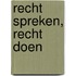 Recht spreken, recht doen