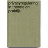 Privacyregulering in theorie en praktijk by Unknown