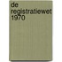 De Registratiewet 1970