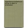 Eigendomsvoorbehoud / Ne bis in idem in strafzaken by P.L. Neve