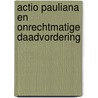 Actio Pauliana en onrechtmatige daadvordering by F.P. van Koppen