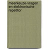 Meerkeuze-vragen en elektronische repetitor door R.W. Holzhauer