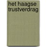 Het Haagse Trustverdrag door M.E. Koppenol-Laforce