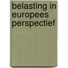 Belasting in Europees perspectief by K.L.H. van Mens