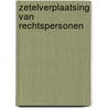 Zetelverplaatsing van rechtspersonen door J.W. Bellingwout
