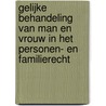 Gelijke behandeling van man en vrouw in het personen- en familierecht by A.J.M. Nuytinck