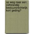 Op weg naar een zelfstandig bestuursrechtelijk kort geding?
