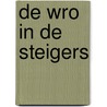 De WRO in de steigers door J. De Ridder