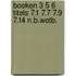 Boeken 3 5 6 titels 7.1 7.7 7.9 7.14 n.b.wetb.