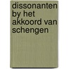 Dissonanten by het akkoord van schengen door Onbekend