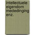 Intellectuele eigendom mededinging enz.