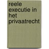 Reele executie in het privaatrecht by Jongbloed