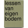 Lessen van eigen bodem by Knaap