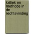 Kritiek en methode in de rechtsvinding