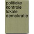 Politieke kontrole lokale demokratie