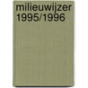 Milieuwijzer 1995/1996 by D. van der Meijden