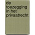 De toezegging in het privaatrecht