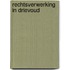 Rechtsverwerking in drievoud